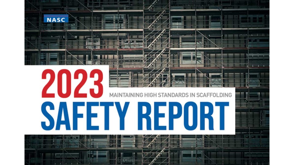 NASC - MAINTAINING HIGH STANDARDS IN SCAFFOLDING - 2023 Safety Report